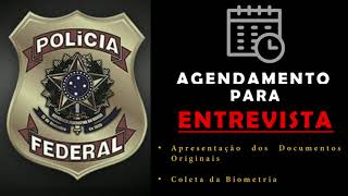 Agendamento da Entrevista Junto a Polícia Federal [upl. by Troyes501]