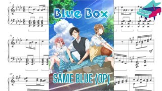 Same Blue  Blue Box アオのハコ OP  Piano Transcription  Sheet Music [upl. by Nayd]