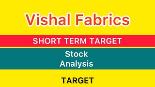 VISHAL FABRICS LTD STOCKS TARGET 🔰 VISHAL FABRICS SHARE NEWS  VISHAL FABRICS ANALYSIS 21092024 [upl. by Ellette]