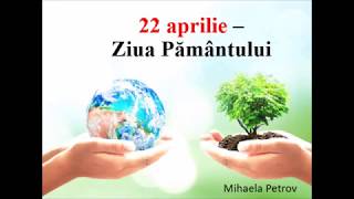 Ziua Pământului  22 aprilie [upl. by Nevek]