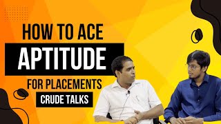 How to Ace Aptitude Test For PLACEMENTS  Podcast Episode 8  Crude Talks [upl. by Adnamal]