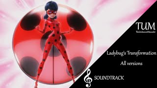 Miraculous Ladybugs Transformation ALL VERSIONS  Soundtrack [upl. by Nessie427]