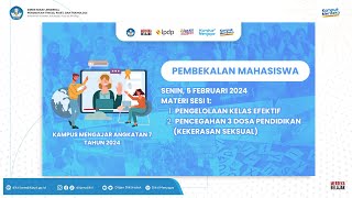 Pembekalan Mahasiswa Kampus Mengajar Angkatan 7 Tahun 2024 [upl. by Aubrie983]