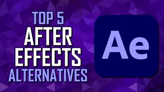 Top 5 Best AFTER EFFECTS Alternatives Free amp Paid [upl. by Gillan]