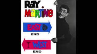 Ray Martine  East End West End  Side 2 [upl. by Milburn]