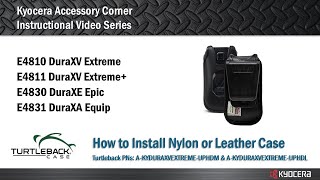 How to Install Turtleback LeatherNylon Case on DuraXV Extreme  Kyocera Accessory Corner [upl. by Mallen50]