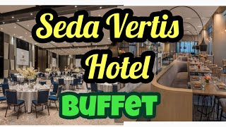 Buffet at SEDA VERTIS NORTH HOTEL QUEZON CITY [upl. by Kcirted154]