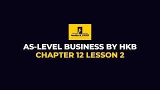 ASLevel Business  Chapter 12 Lesson 2 [upl. by Hyman160]