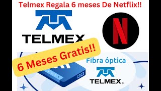 Telmex Regala 6 Meses De Suscripcion Netflix A Sus Clientes [upl. by Nolyaj573]