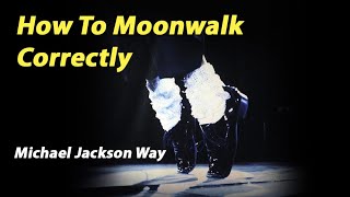 How to Moonwalk Correctly  Michael Jackson Dance [upl. by Sirromal]