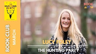 BookIt  Book Club Lucy Foley talks about her Sunday Times 1 bestseller The Hunting Party [upl. by Zonda]