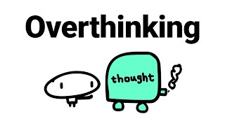 The Psychology of Overthinking [upl. by Nelg]