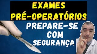 Exames pré operatórios a garantia de uma cirurgia segura [upl. by Anatol]