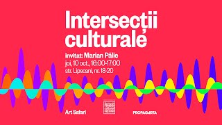 Episod 3  quotIntersecții culturale lecturi deschisequot  Marian Pălie [upl. by Inaoj445]