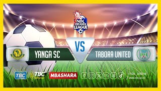 🔴TBCLIVE  YANGA SC 0 VS 2 TABORA UNITED l UWANJA WA AZAM COMPLEX [upl. by Brander]