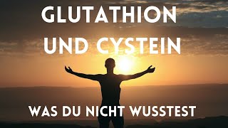 Glutathion und Cystein  was du wissen solltest in diesen Zeiten  eines meiner wichtigsten Videos [upl. by Naneik852]