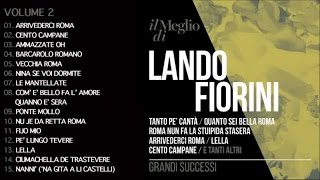 Lando Fiorini  Il Meglio di Lando Fiorini Vol 2  Il meglio della musica Italiana [upl. by Arymat]