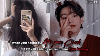 When your NEIGHBOUR also YOUR CRUSH saw you dancing in your roomTAEHYUNG FF ff taehyung [upl. by Iat]