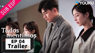 【TRAILER】EP04 Disculpa publica esposa quotafligidaquot  Todos Mentimos  YOUKU [upl. by Ellenad]