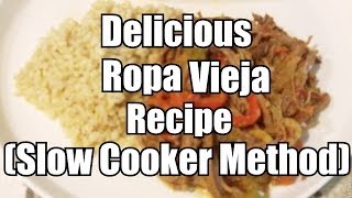 Ropa Vieja Skirt Steak Recipe Slow Cooker Method [upl. by Carling]