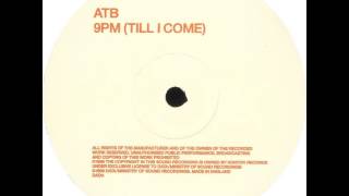 ATB  9PM Till I Come Sequential One 1999 Remix [upl. by Marguerita]