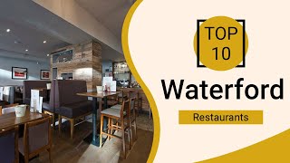 Top 10 Best Restaurants to Visit in Waterford  Ireland  English [upl. by Nnauol875]