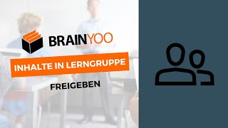 Lerninhalte in Lerngruppe freigeben  BRAINYOOTutorial für Lehrerinnen [upl. by Hserus]