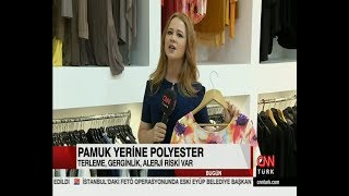 Kıyafette polyestere dikkat Cnn Türk 09082017  Sinem Yöndem [upl. by Richia]