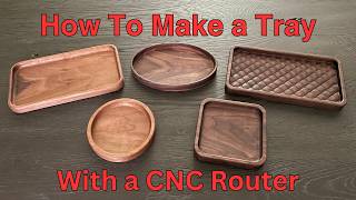 How To Make a Tray With a CNC Router [upl. by Imailiv]