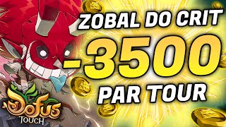 3500 LE ZOBAL TERRE DO CRIT OVERCHEAT SUR DOFUS TOUCH [upl. by Hterag]