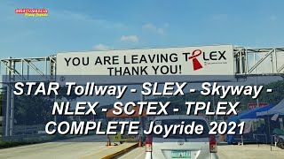 STAR SLEX SKYWAY NLEX SCTEX TPLEX Complete Joyride 2021  Pinoy Joyride [upl. by Eed]