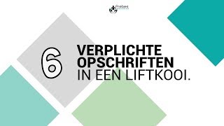 6 verplichte opschriften in een liftkooi [upl. by Cod]