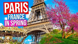 PARIS  FRANCE City Tour Spring  Paris in Springtime [upl. by Beth766]