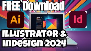 Adobe Illustrator amp InDesign 2024 Direct Download amp Install FREE [upl. by Eirdua]