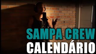 SAMPA CREW  CALENDÁRIO DVD DE CORPO E ALMA [upl. by Elbart883]