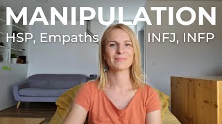 INFJ INFP amp HSP  Easy Targets For Manipulation [upl. by Ecirted764]