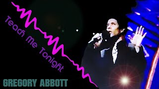 Gregory Abbott  Teach Me Tonight [upl. by Wendell]