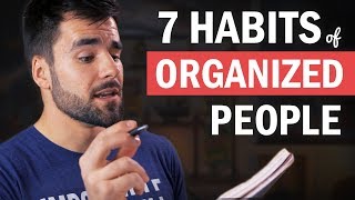 7 Things Organized People Do That You Probably Dont Do [upl. by Farah]