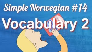 Simple Norwegian 14  Vocabulary 2 [upl. by Raff]