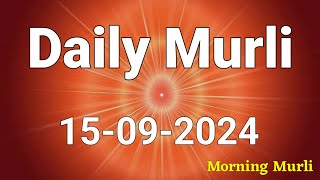 15 Sept 2024 Aaj ki murli  Aaj ki Murli  English Murli  15092024  daily murli  today murli [upl. by Rafat103]