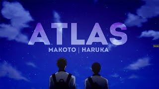 Atlas  MakoHaru Free [upl. by Gilbertine]