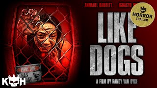 Like Dogs  Trailer [upl. by Rawde]