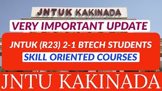 JNTUK R23 21 BTECH STUDENTS SKILL ORIENTED COURSESjntukupdates [upl. by Aidan]