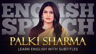 ENGLISH SPEECH  PALKI SHARMA Indias Right Path English Subtitles [upl. by Nilats470]