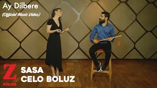 Sasa amp Celo Boluz  Ay Dilbere  Official Music Video 2020 © Z Müzik [upl. by Dina]