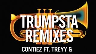 Contiez Feat Treyy G  Trumpsta Djuro Remix [upl. by Ingeberg538]