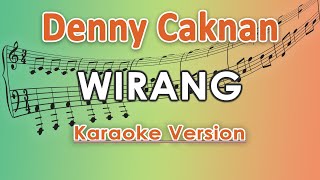 Denny Caknan  Wirang Karaoke Lirik Tanpa Vokal by regis [upl. by Ahtelahs82]