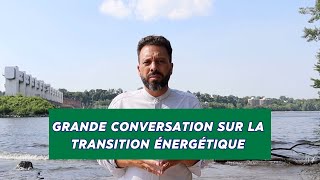 On a besoin dune conversation nationale sur la transition énergétique [upl. by Annekcm]