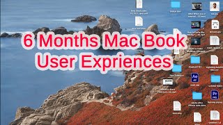 6 Months Mac User Experiences [upl. by Carmella146]