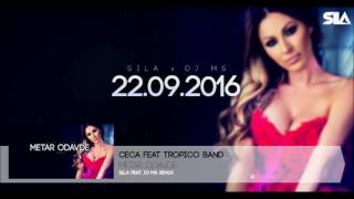 CECA FEAT TROPICO BAND  METAR ODAVDE SILA amp DJ MS REMIX  DOWNLOAD IN DESCRIPTION 4 FULL VERSION [upl. by Adlesirhc]